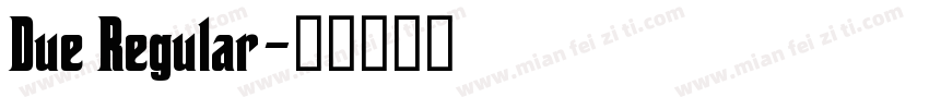 Due Regular字体转换
